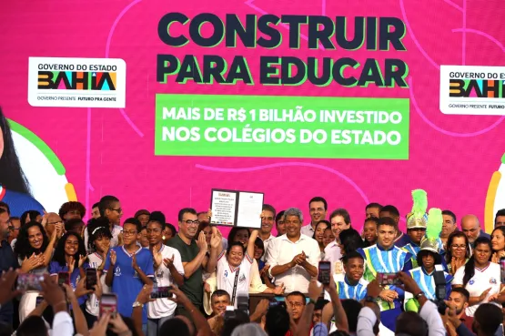 Com R$ 2,8 bilhões, Bahia tem maior investimento da história em Educação, por meio do ‘Construir para Educar’